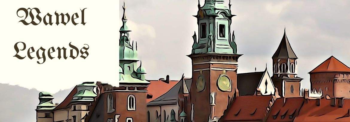 Il Drago di Wawel e altre leggende del Castello di Cracovia